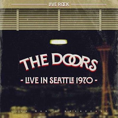 Cover for The Doors · Doors (The) - Live In Seattle 1970 (CD) (2022)