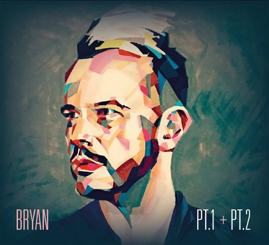 Cover for Bryan Rice · Bryan Pt.1 + Pt.2 (CD) (2017)
