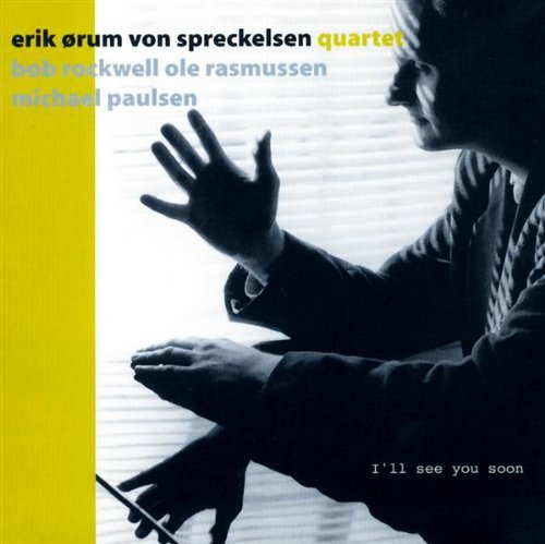 Cover for Erik Orum Von Spreckelsen · Ill See You Soon (CD) (2019)