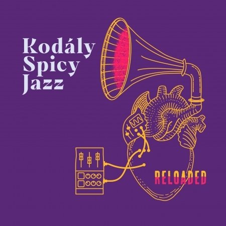 Reloaded - Kodály Spicy Jazz - Muziek -  - 5999860196082 - 