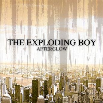 Cover for Exploding Boy · Afterglow (CD) (2009)
