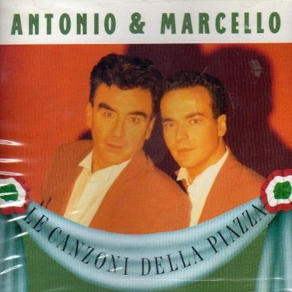 Cover for Antonio &amp; Marcello · Le Canzoni Della Piazza (CD) (1993)