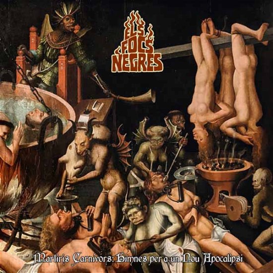 Martiris Carnívors: Himnes Per a Un Nou Apocalipsi - Els Focs Negres - Musikk - METAL ON METAL - 8022167091082 - 2. februar 2024