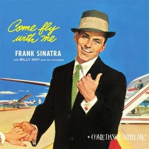 Come Fly With Me/Come Dance With Me! - Frank Sinatra - Musiikki - BLUE MOON - 8427328008082 - maanantai 14. helmikuuta 2011