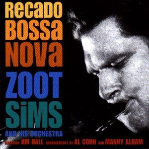 Cover for Sims, Zoot &amp; His Orchestra · Recado bossa nova (CD) (2003)