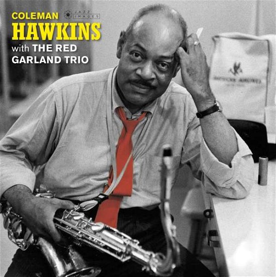 Coleman Hawkins · Coleman Hawkins With The Red Garland Trio (LP) [Deluxe edition] (2019)