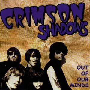 Cover for Crimson Shadows · Out Of Our Minds (CD) (2000)