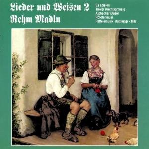 Cover for Rehm Madln/+ · Lieder Und Weisen 2 (CD) (2014)