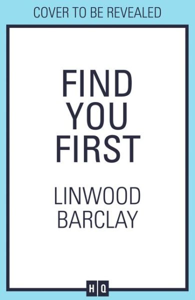 Cover for Linwood Barclay · Find You First (Paperback Bog) (2021)