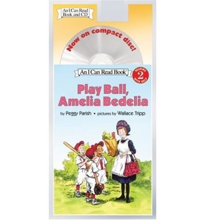 Cover for Peggy Parish · Play Ball, Amelia Bedelia Book and CD - I Can Read Level 2 (Lydbok (CD)) [Pap / Com edition] (2005)