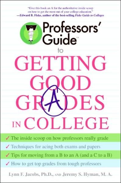 Cover for Lynn F. Jacobs · Professors' Guide Tm  to Getting Good Gr (Paperback Book) (2006)