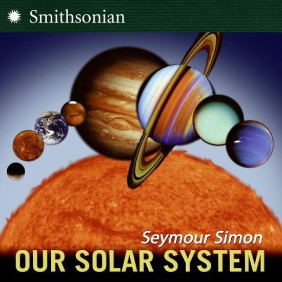 Cover for Seymour Simon · Our Solar System (Hardcover Book) (2007)