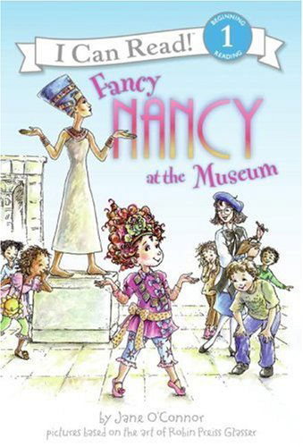 Cover for Jane O'Connor · Fancy Nancy at the Museum - I Can Read Level 1 (Hardcover Book) (2008)