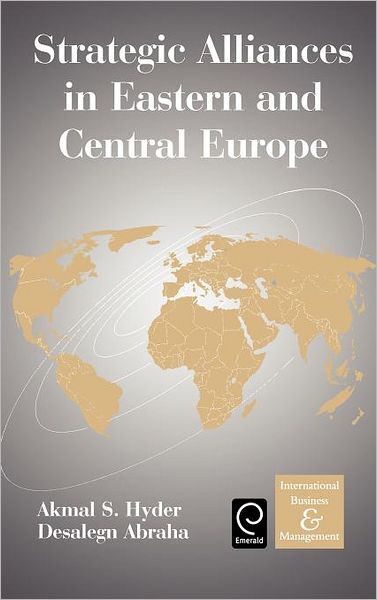 Cover for Akmal S Hyder · Strategic Alliances in Eastern and Central Europe - International Business and Management (Hardcover Book) (2003)