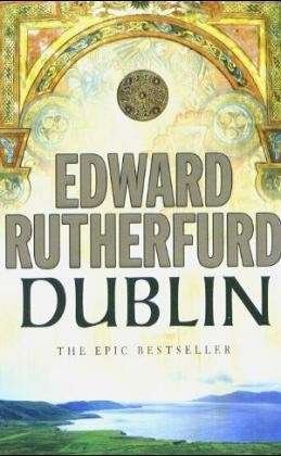 Cover for Edward Rutherfurd · Dublin: Foundation (Paperback Bog) (2005)