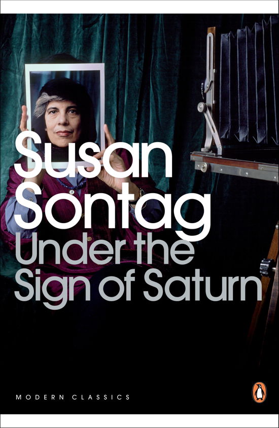 Cover for Susan Sontag · Under the Sign of Saturn: Essays - Penguin Modern Classics (Paperback Book) (2009)