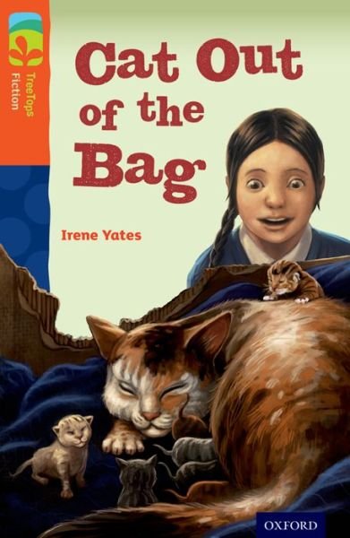 Irene Yates · Oxford Reading Tree TreeTops Fiction: Level 13 More Pack B: Cat Out of the Bag - Oxford Reading Tree TreeTops Fiction (Taschenbuch) (2014)