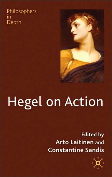 Cover for Arto Laitinen · Hegel on Action - Philosophers in Depth (Innbunden bok) (2010)