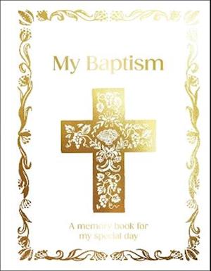 My Baptism Memory Book: A Memory Book for My Special Day - Dk - Bücher - Dorling Kindersley Ltd - 9780241771082 - 5. März 2026