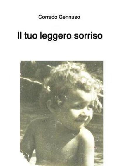 Cover for Corrado Gennuso · Il tuo leggero sorriso (Paperback Book) (2017)