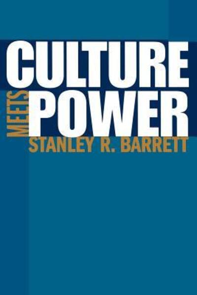 Cover for Stanley R. Barrett · Culture Meets Power (Paperback Book) (2002)