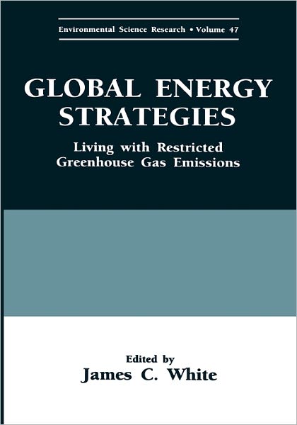 Cover for Center for Environmental Information (U S ) · Global Energy Strategies: Living with Restricted Greenhouse Gas Emissions - Environmental Science Research (Hardcover Book) [1994 edition] (1994)