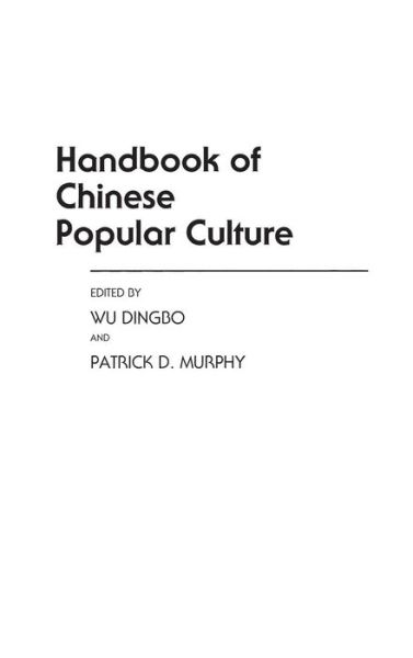 Cover for Patrick Dennis Murphy · Handbook of Chinese Popular Culture (Hardcover Book) (1994)