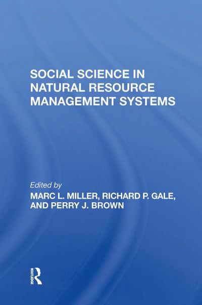 Marc L Miller · Social Science In Natural Resource Management Systems (Paperback Book) (2024)