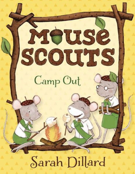 Cover for Sarah Dillard · Mouse Scouts: Camp Out - Mouse Scouts (Paperback Bog) (2016)