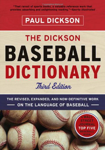 The Dickson Baseball Dictionary - Paul Dickson - Książki - W. W. Norton & Company - 9780393340082 - 13 czerwca 2011