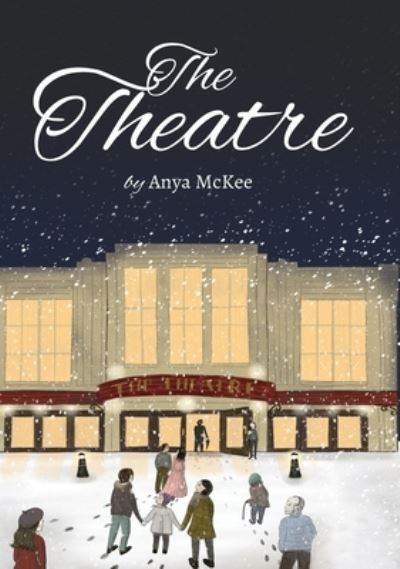 Cover for Anya McKee · The Theatre (Inbunden Bok) (2021)