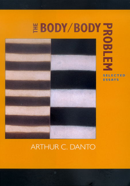 Cover for Arthur C. Danto · The Body / Body Problem: Selected Essays (Paperback Book) (2001)