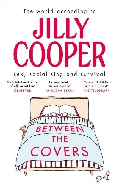 Cover for Jilly Cooper · Between the Covers: Jilly Cooper on sex, socialising and survival (Taschenbuch) (2021)