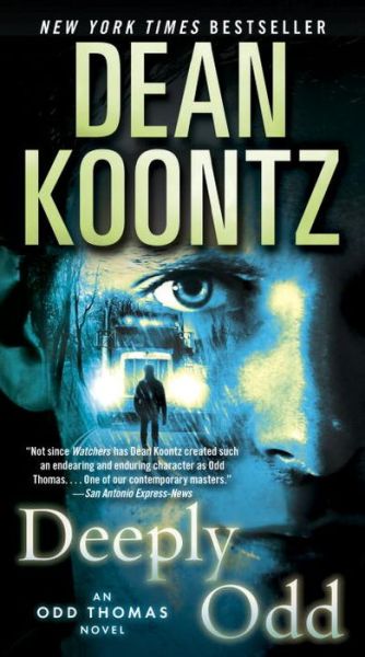 Cover for Dean Koontz · Deeply Odd: An Odd Thomas Novel - Odd Thomas (Paperback Book) (2014)