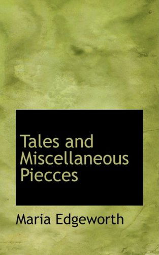 Cover for Maria Edgeworth · Tales and Miscellaneous Piecces (Hardcover Book) (2008)