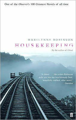 Housekeeping - Marilynne Robinson - Bücher - Faber & Faber - 9780571230082 - 7. Juli 2005