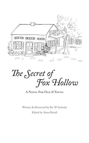 Cover for Dr 'd' Seebode · The Secret of Fox Hollow (Hardcover Book) (2019)
