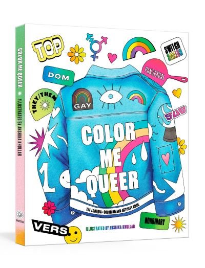 Color Me Queer: The LGBTQ+ Coloring and Activity Book - Potter Gift - Books - Random House USA Inc - 9780593234082 - May 10, 2022