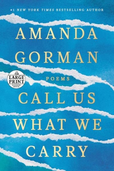 Cover for Amanda Gorman · Call Us What We Carry: Poems (Paperback Book) (2022)