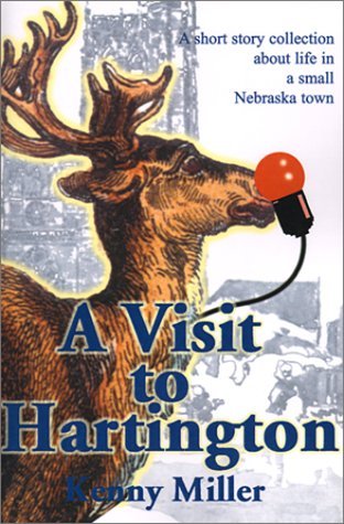 Cover for Kenny R. Miller · A Visit to Hartington: a Short Story Collection About Life in a Small Nebraska Town (Taschenbuch) (2000)