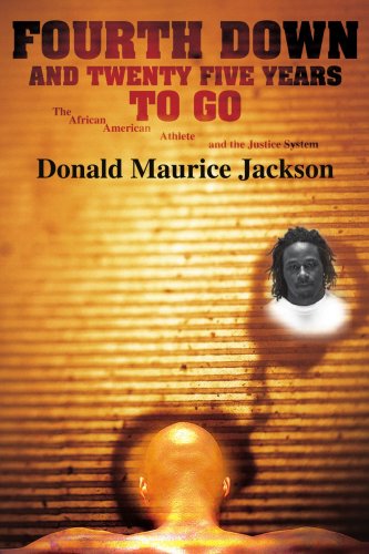 Cover for Donald Jackson · Fourth Down and Twenty Five Years to Go: the African American Athlete and the Justice System (Paperback Book) (2007)