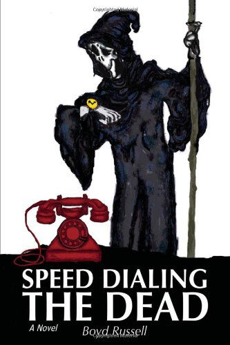 Cover for Boyd Russell · Speed Dialing the Dead (Paperback Book) (2008)