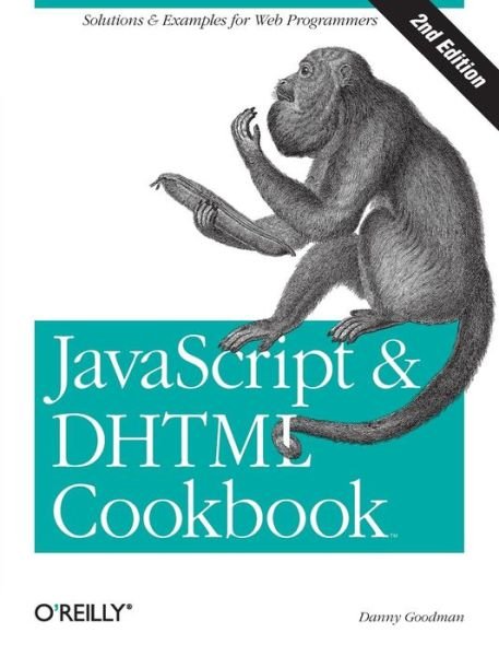 Cover for Danny Goodman · JavaScript and DHTML Cookbook 2e (Pocketbok) [2 Revised edition] (2007)