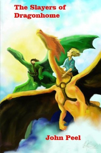 Cover for John Peel · The Slayers of Dragonhome (Pocketbok) (2011)