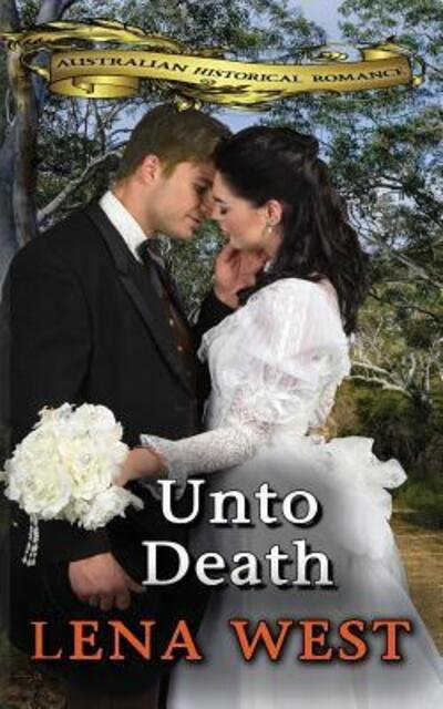 Cover for Lena West · Unto Death (Paperback Book) (2018)