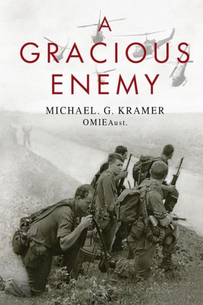 Cover for Michael G Kramer  OMIEAu · A Gracious Enemy (Paperback Book) (2019)