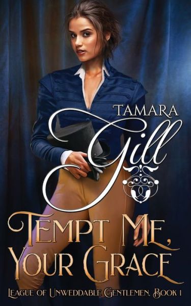 Cover for Tamara Gill · Tempt Me, Your Grace (Paperback Book) (2019)