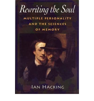 Cover for Ian Hacking · Rewriting the Soul: Multiple Personality and the Sciences of Memory (Pocketbok) (1998)