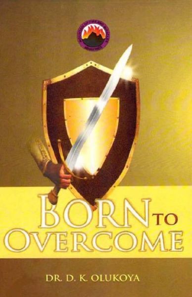 Cover for Dr D K Olukoya · Born to Overcome (Paperback Book) (2015)