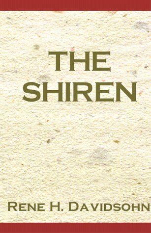 The Shiren - Rene H. Davidsohn - Livros - Xlibris Corporation - 9780738806082 - 1 de novembro de 2000